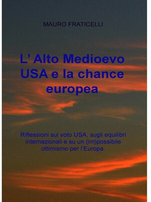 cover image of L' Alto Medioevo USA e la chance europea
